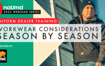 UNIFORM DEALER TRAINING: Workwear Considerations Season By Season
